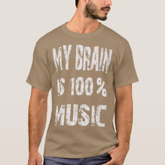 Muzikant Funny Mijn brein is 100 muziek T-shirt