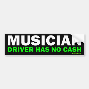 Muzikant - Geen geld Bumpersticker