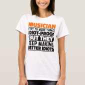 Muzikant Ik probeer dingen grappig te maken Quote  T-shirt (Voorkant)