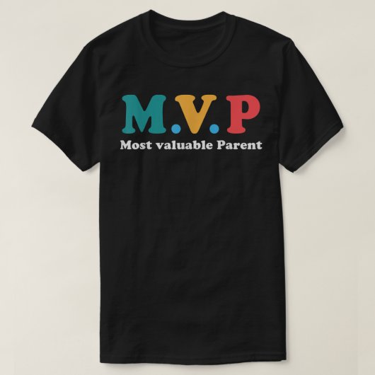 mvp 2022 most valuable parent t-shirt (Design voorkant)