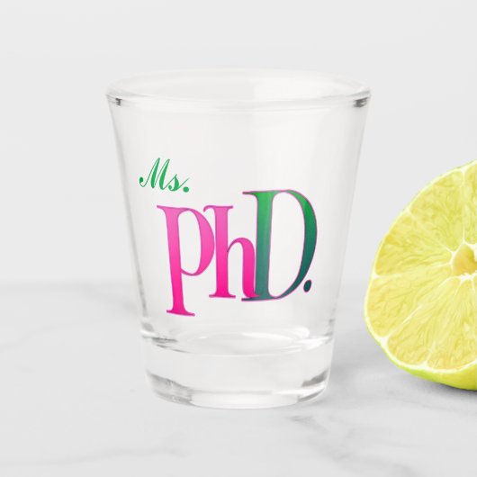 Mw. PhD. Shotglas | Roze & Groen Doctoraat Shot Glas (Voorkant)