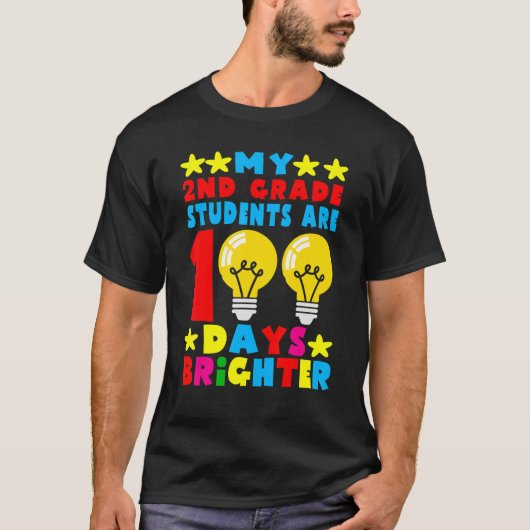 My 2nd Grade Student Are 100 Days Brighter 100th T T-shirt (Voorkant)