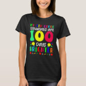 My 6th Grade Students Are 100 Days Brighter  100 D T-shirt (Voorkant)