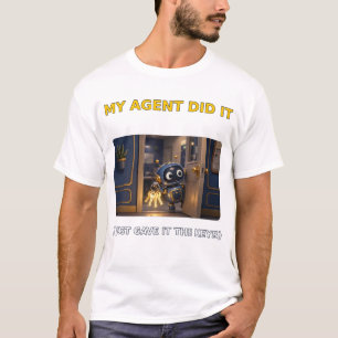 My Agent Heeft Het Gedaan T-shirt