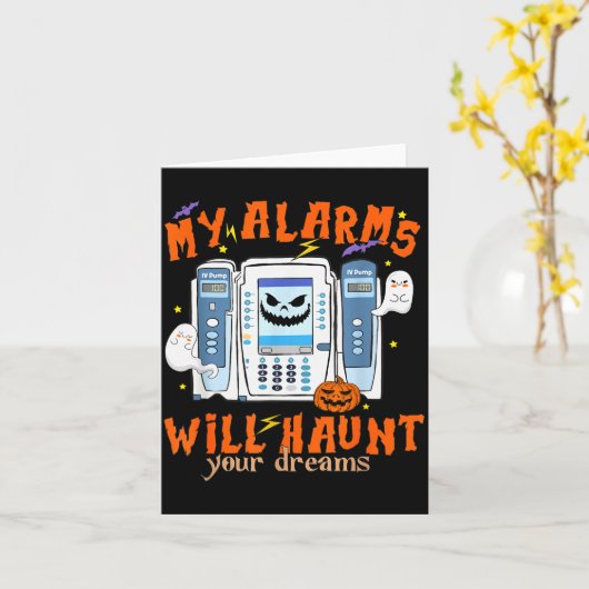 My Alarms Will Haunt Your Dreams Funny Icu Nurse H Kaart (Gele Bloem)