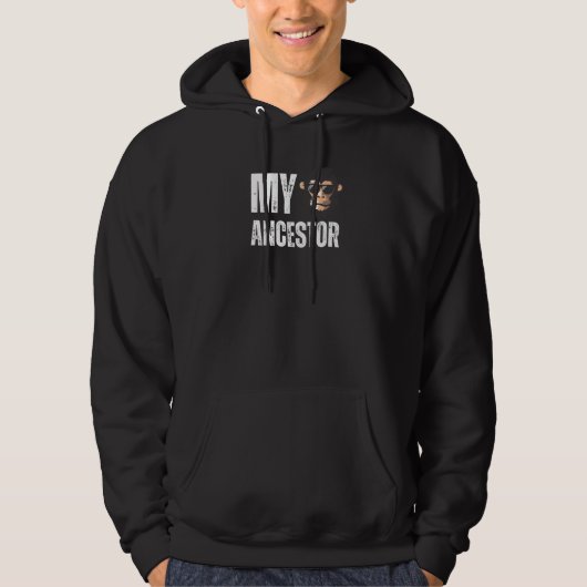 My Ancestor Monkey Funny Chimpanzee Authentic Awes Hoodie (Voorkant)