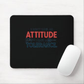 My Attitude Depends On Your Tolerance Muismat (Met muis)