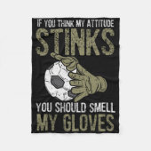 My Attitude Stinks Gloves Soccer Football Goalie G Fleece Deken (Voorkant)