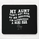 My Aunt Can't Get Mad At Me Because I'm Literally Muismat (Voorkant)