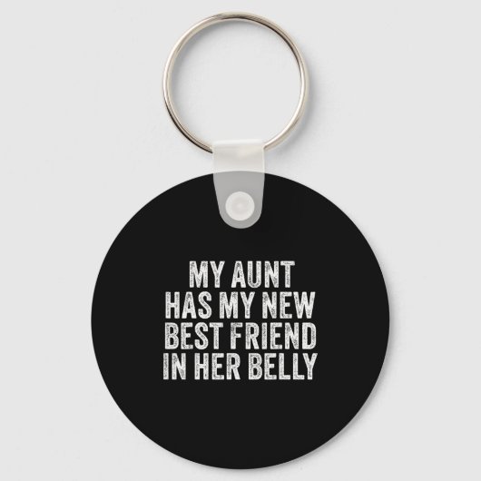 My Aunt Has My New Friend In Her Belly Funny Cousi Sleutelhanger (Voorkant)