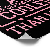 My Aunt Is Definitely Cooler Than My Dad Niece Nep Poster (Hoek)