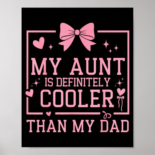 My Aunt Is Definitely Cooler Than My Dad Niece Nep Poster (Voorkant)