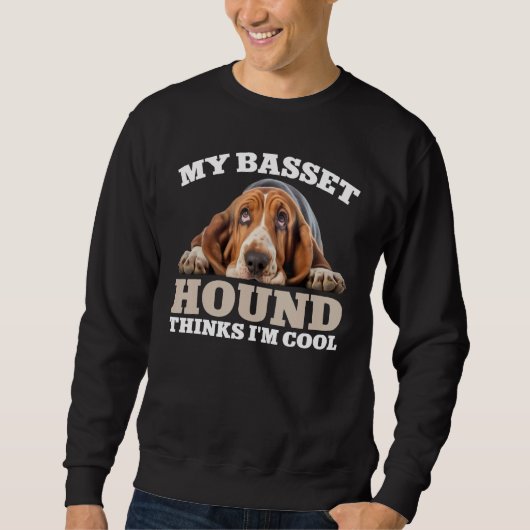 My Basset Hound thinks I m cool  dog Trui (Voorkant)