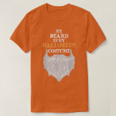 My Beard Is My Halloween Costume Funny Beard Joke T-shirt (Design voorkant)