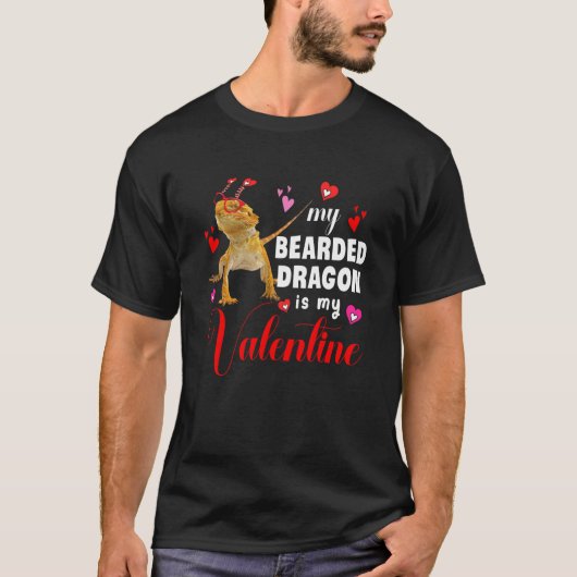 My Bearded Dragon Is My Valentine Bearded Dragon S T-shirt (Voorkant)