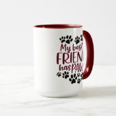 My Best Friend Has Paws | Cute Dog Lover Combo Mug Mok (Voorkant rechts)