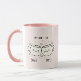 "My Best-Tea" Cute Personalized Best Friend Mug Mok