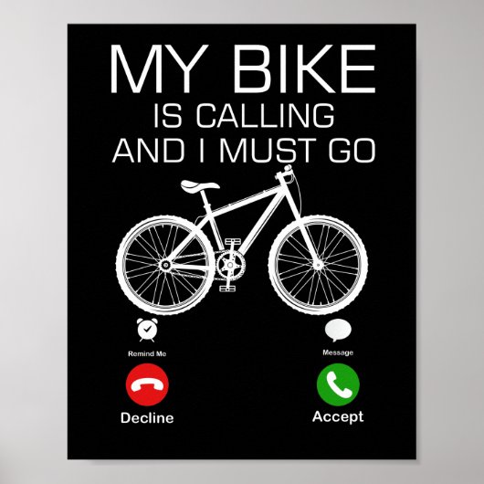 My Bike Is Calling And I Must Go Bicycle For Biker Poster (Voorkant)