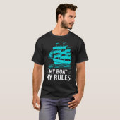 My Boat My Rules T-shirt (Voorkant volledig)