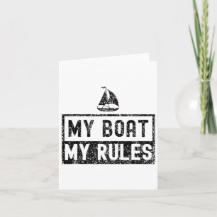 My Boat My Rules Yacht Boating Captain Ship 1 Kaart