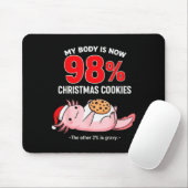 My Body Is 98% Christmas Cookies Funny Axolotl Paj Muismat (Met muis)