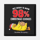 My Body Is 98% Christmas Cookies Funny Duck Pajama Magneet (Voorkant)
