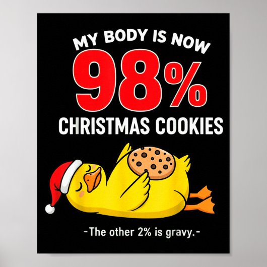 My Body Is 98% Christmas Cookies Funny Duck Pajama Poster (Voorkant)
