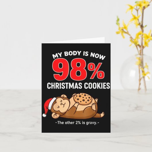 My Body Is 98% Christmas Cookies Funny Monkey Paja Kaart (Gele Bloem)