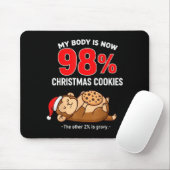 My Body Is 98% Christmas Cookies Funny Monkey Paja Muismat (Met muis)