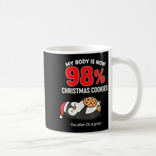 My Body Is 98% Christmas Cookies Funny Penguin Paj Koffiemok (Rechts)