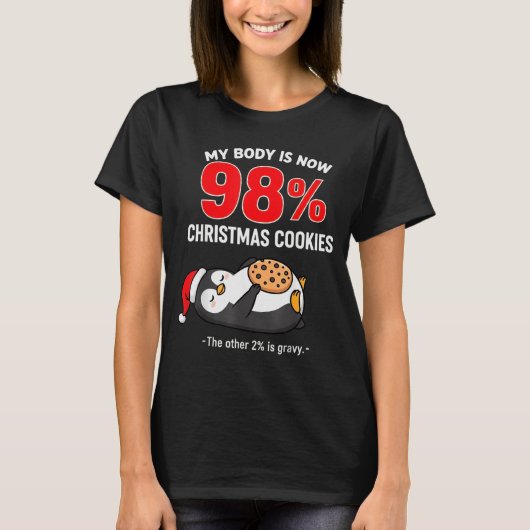 My Body Is 98% Christmas Cookies Funny Penguin Paj T-shirt (Voorkant)