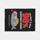 My Body Is 98% Christmas Cookies Funny Seal Pajama Fleece Deken (Voorkant (Horizontaal))