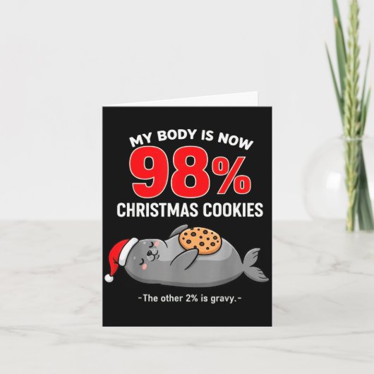 My Body Is 98% Christmas Cookies Funny Seal Pajama Kaart (Voorkant)