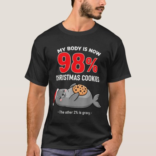 My Body Is 98% Christmas Cookies Funny Seal Pajama T-shirt (Voorkant)