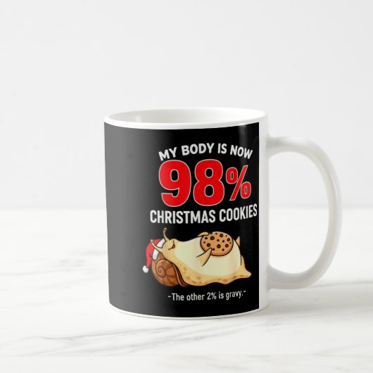 My Body Is 98% Christmas Cookies Funny Snail Pajam Koffiemok (Rechts)