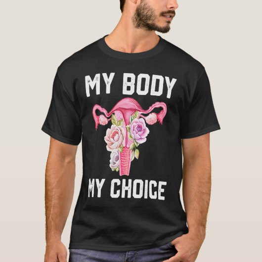 My Body My Choice Pro Choice Reproductive Rights T-shirt (Voorkant)
