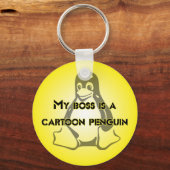 "My Boss is a Cartoon Penguin" Tux Linux Design Sleutelhanger (Voorkant)