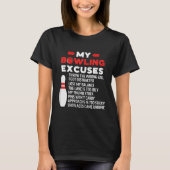 My Bowling Excuses, Funny Bowling Lovers T-shirt (Voorkant)