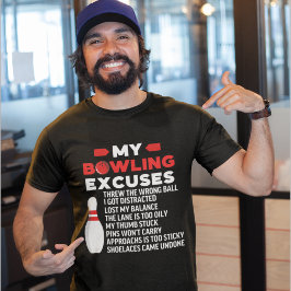 My Bowling Excuses, Funny Bowling Lovers T-shirt