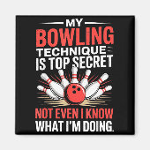 My Bowling Technique Is Top Secret Funny Bowling C Magneet (Voorkant)