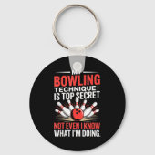My Bowling Technique Is Top Secret Funny Bowling C Sleutelhanger (Voorkant)