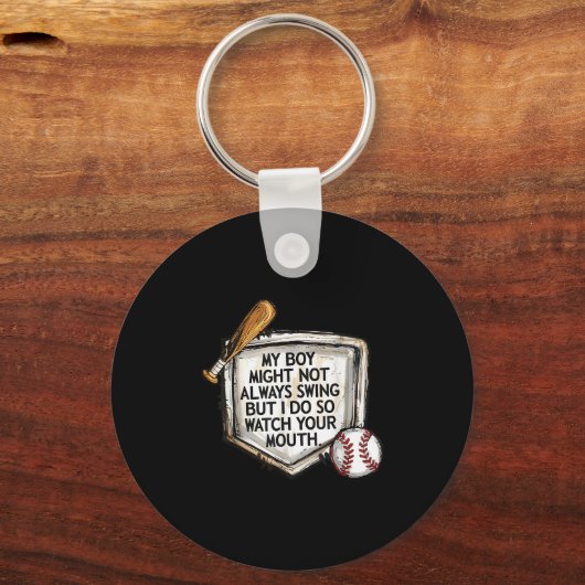 My Boy Might Not Always Swing But I Do Baseball Mo Sleutelhanger (Voorkant)