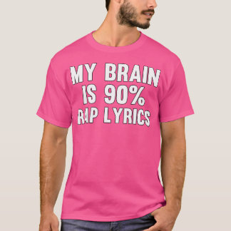 My Brain beroemd gemaakt door 90 Rap T-shirt
