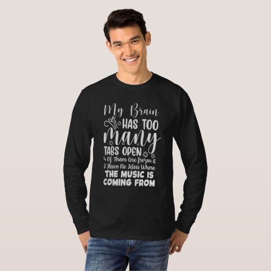 My Brain Has Too Many Tabs Open T-shirt (Voorkant volledig)