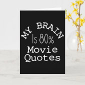 My Brain Is 80% Movie Quotes Shirt, Funny Theater  Kaart (Gele Bloem)