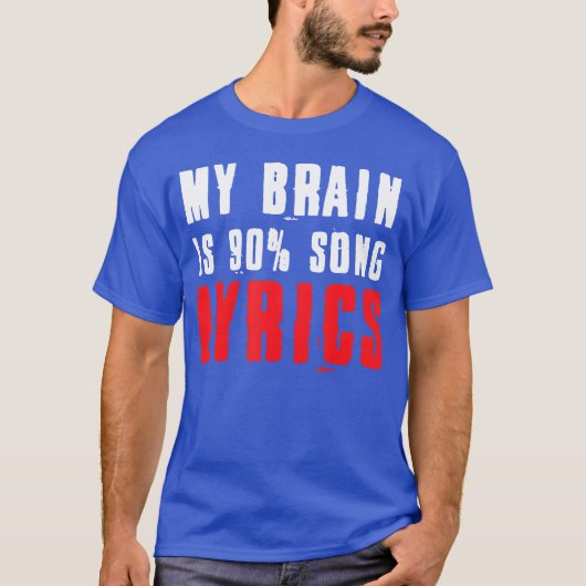 My Brain is 90ong Lyrics Funny Music Life retro T-shirt (Voorkant)