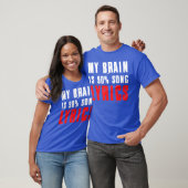 My Brain is 90ong Lyrics Funny Music Life retro T-shirt (Unisex)