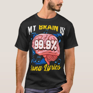 My Brain Is 99.9 Songtekst Muziek Trivia Lover T-shirt