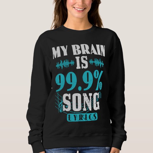 My Brain Is 99 Percent Song Lyrics Funny Karaoke S Trui (Voorkant)