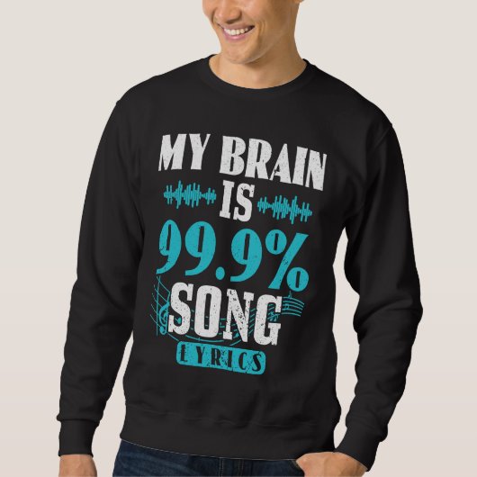 My Brain Is 99 Percent Song Lyrics Funny Karaoke S Trui (Voorkant)